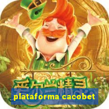 plataforma cacobet